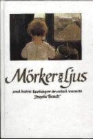  M&ouml;rker och ljus : Sm&aring; barns livsfr&aring;gor &auml;r ocks&aring; vuxnas