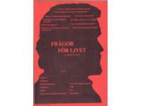 Fr&aring;gor f&ouml;r livet.