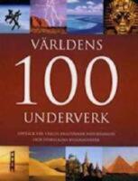 V&auml;rldens 100 underverk