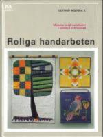 Roliga handarbeten. M&ouml;nster med variationer i s&ouml;mnad och v&auml;vnad