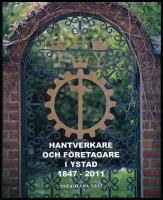 Hantverkare och f&ouml;retagare i Ystad 1847-2011