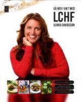 G&aring; ner i vikt med LCHF Special