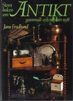 Stora boken om antikt - Gammalt och n&auml;stan nytt