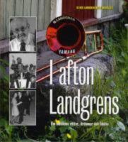  I afton Landgrens : Om musikens rötter, drömmar och lidelse - Inkl CD