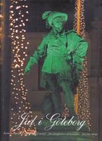Jul i Göteborg .Berättelser om julen i Göteborg med omnejd - från fattigkvarter och herresäten .Från förr och nu