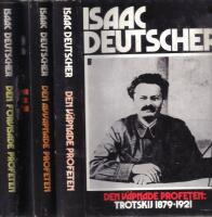Biografi &ouml;ver Leon Trotskij 1 - 3 (komplett) - Den v&auml;pnade profeten 1879-1921; Den avv&auml;pnade profeten 1921-1929;Den f&ouml;rvisade profeten 1929-1940