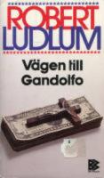 3 b&ouml;cker ; V&auml;gen till Gandolfo / Konspiration Akvitanien / Uppdrag Matarese