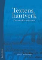Textens hantverk : Om retorik och skrivande