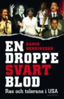  En droppe svart blod : ras och tolerans i USA
