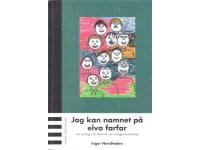 Jag kan namnet p&aring; elva farfar.