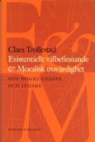  Existentiellt v&auml;lbefinnande och moralisk trov&auml;rdighet hos h&ouml;gre chefer och ledare