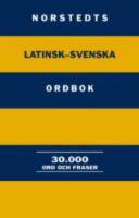  Norstedts latinsk-svenska ordbok : 30000 ord och fraser