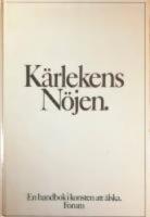 K&auml;rlekens n&ouml;jen . En handbok i konsten att &auml;lska