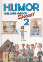  Humor i helgade hyddor. Special 2
