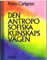  Den antroposofiska kunskapsv&auml;gen
