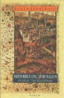 Historien om Jerusalem. En stad - tre religioner