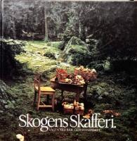  Skogens skafferi : V&auml;gen till b&auml;r- och svampriket