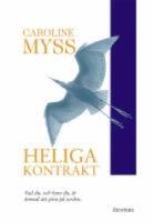 Heliga kontrakt : v&auml;ck din gudomliga potential