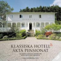  Klassiska hotell och &auml;kta pensionat