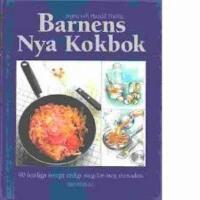  Barnens nya kokbok : 90 festliga recept enligt steg-f&ouml;r-steg metoden