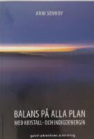  Balans p&aring; alla plan med kristall- och indigoenergin