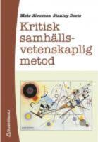  Kritisk samh&auml;llsvetenskaplig metod