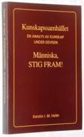  Kunskapssamh&auml;llet - En analys av kunskap under devisen M&auml;nniska stig fram!