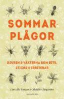  Sommarpl&aring;gor - djuren & v&auml;xterna som bits, sticks & irriterar