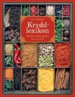 Kryddlexikon : V&auml;rldens alla kryddor fr&aring;n A till &Ouml;