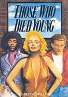 Those who died young - Cult heroes of the twentieth century