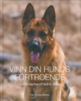  Vinn din hunds f&ouml;rtroende