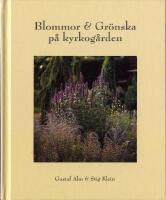  Blommor & gr&ouml;nska p&aring; kyrkog&aring;rden
