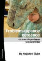  Problemskapande beteende vid utvecklingsm&auml;ssiga funktionshinder
