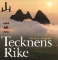 Tecknens rike - En ber&auml;ttelse om kineserna och deras skrivtecken