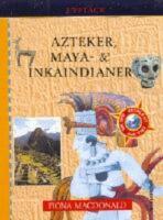 Azteker, maya- & inkaindianer