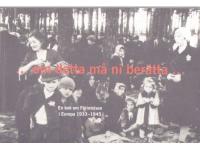Judar - Om detta m&aring; ni ber&auml;tta - En bok om F&ouml;rintelsen i Europa 1933-1945