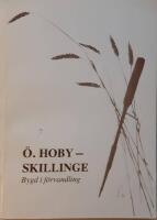 &Ouml;. Hoby - Skillinge. Bygd i f&ouml;rvandling.