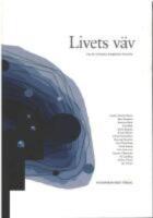 Livets v&auml;v.Om den biologiska m&aring;ngfaldens betydelse