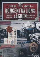 Fr&aring;n de tyska arkiven - Koncentrationsl&auml;gren