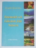 Botemedel och L&auml;kedom fr&aring;n Naturen - Din guide till god h&auml;lsa