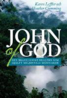 John of God. Den brasilianske healern som har hj&auml;lpt miljontals m&auml;nniskor
