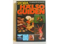Stora H&auml;lsoguiden - Anticancerkost.Babysim p&aring; lek.Vintersport.K&auml;nn dig sj&auml;lv.Ditt nya jag.R&ouml;relse och vila.Ljusmeditation.K&auml;rlek.stretc hing.Segla br&auml;da.Vattenjympa.Kirlianfotograf ering.
