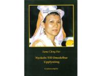 Nyckeln till omedelbar upplysning