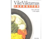 ViktV&auml;ktarnas favorite -L&auml;ckra,smala recept f&ouml;r alla matglada
