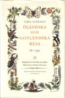Carl Linn&aelig;ius &Ouml;l&auml;ndska och gotl&auml;ndska resa &aring;r 1741