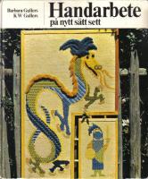 Handarbete p&aring; nytt s&auml;tt sett