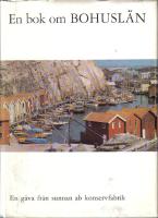 En bok om Bohusl&auml;n - En g&aring;va fr&aring;n sunnan ab konservfabrik