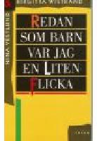 Redan som barn var jag en liten flicka
