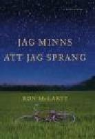 Jag minns att jag sprang
