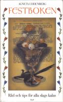 Festboken - R&aring;d och tips f&ouml;r alla slags kalas